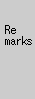Re marks